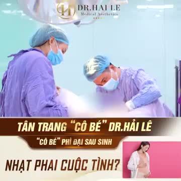 DR.HẢI LÊ GIẢI CỨU HỒI SINH MỌI "CÔ BÉ" "HƯ - HỎNG"