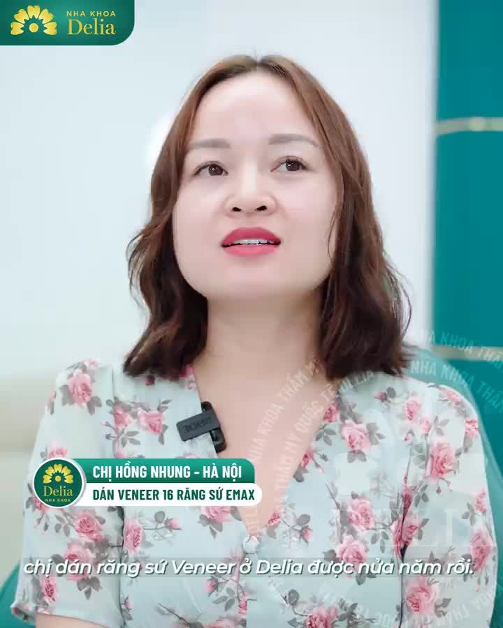 Chị Nhung chia sẻ về hành trình thẩm mỹ răng sứ tại Delia nhé!