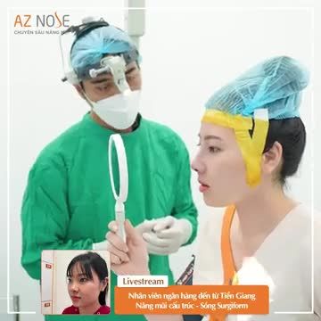 Nhân viên ngân hàng đến từ Tiền Giang nâng mũi cấu trúc - sóng Surgiform