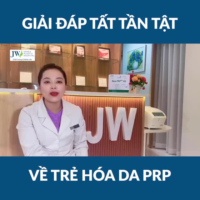 Phục hồi DA CĂNG BÓNG, LÁNG MỊN khi tiêm PRP tại JW