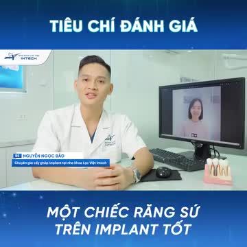 TIÊU CHÍ ĐÁNH GIÁ MỘT CHIẾC RĂNG SỨ TRÊN IMPLANT TỐT