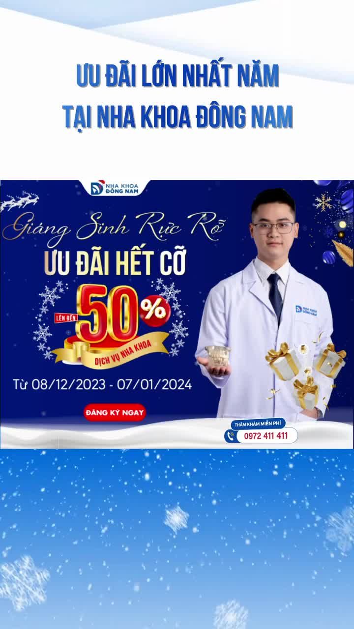 LÀM RĂNG GIÁ TỐT NHẤT NĂM TẠI NHA KHOA ĐÔNG NAM