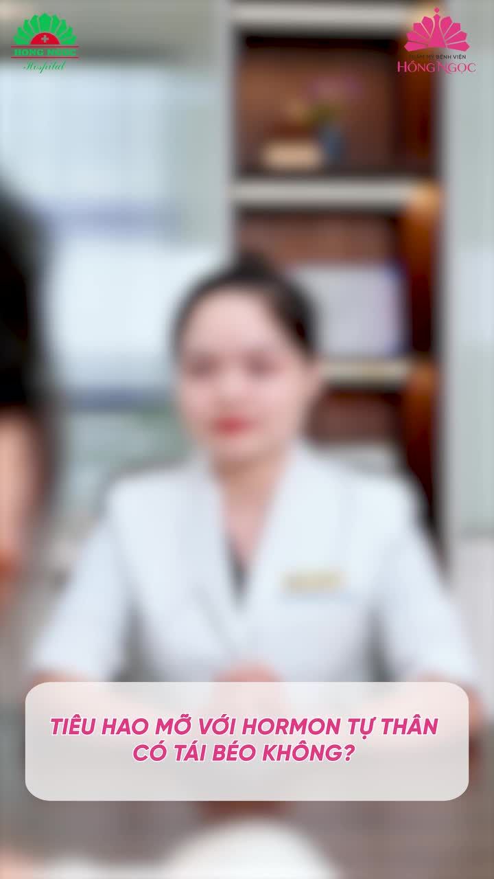 TIÊU HAO MỠ VỚI HORMONE TỰ THÂN CÓ TÁI BÉO HAY KHÔNG?