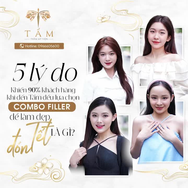 5 lý do khiến 90% khách hàng khi đến Tấm đều lựa chọn COMBO FILLER "làm đẹp đón Tết" là gì?
