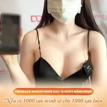 Mời cả nhà cùng xem feedback sau 10 ngày nâng ngực của khách hàng "Nếu có 1000 sao chị sẽ cho 1000 sao luôn vì tất cả mọi thứ các bạn đều làm rất tốt rồi"