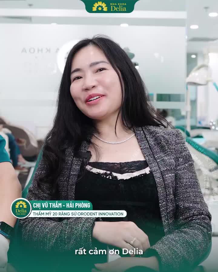 Không ngờ chị em Hải Phòng làm răng sứ nói thế này về Delia