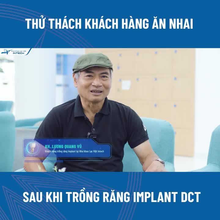 "TÔI TRỒNG RĂNG LÀ ĐỂ ĂN NHAI TỐT"