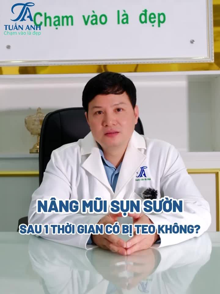 NÂNG MŨI SỤN SƯỜN SAU 1 THỜI GIAN CÓ BỊ TEO KHÔNG?