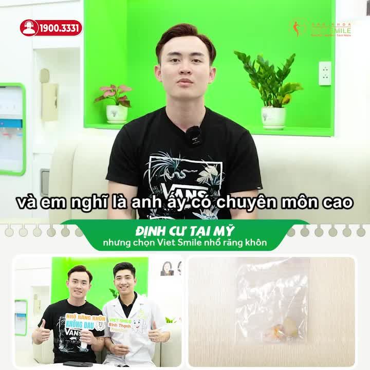 ĐỊNH CƯ TẠI MỸ NHƯNG CHỌN VIET SMILE NHỔ RĂNG KHÔN