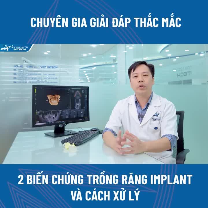 2 BIẾN CHỨNG KHI TRỒNG RĂNG IMPLANT VÀ CÁC XỬ LÝ