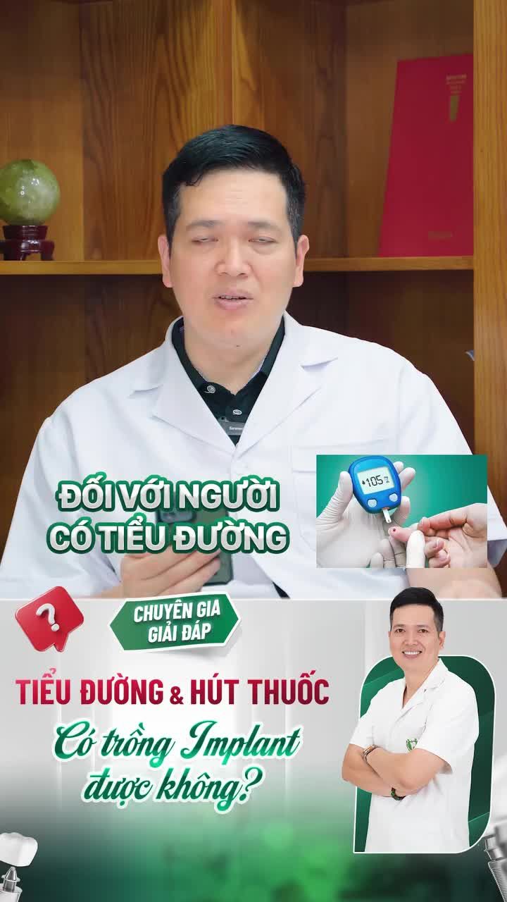 Người bị tiểu đường và hút thuốc có cấy ghép Implant được không?