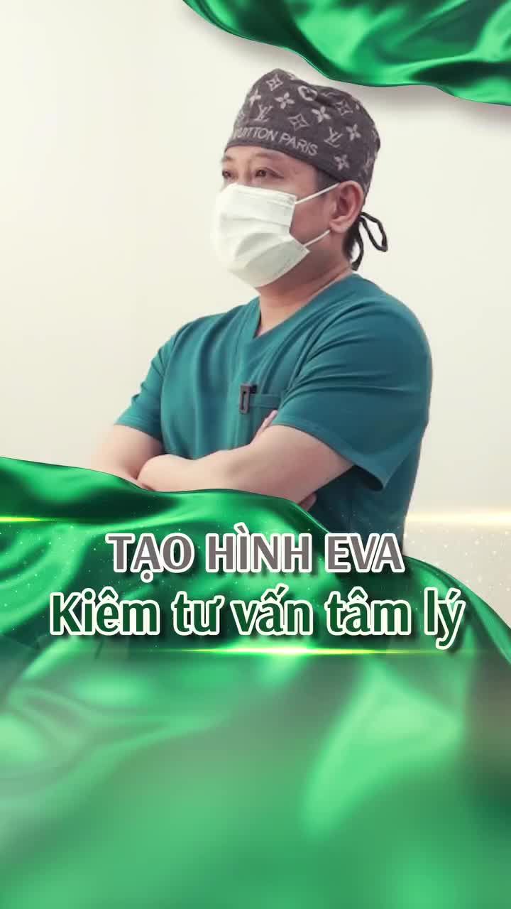 TẠO HÌNH "EVA" KIÊM TƯ VẤN TÂM LÝ