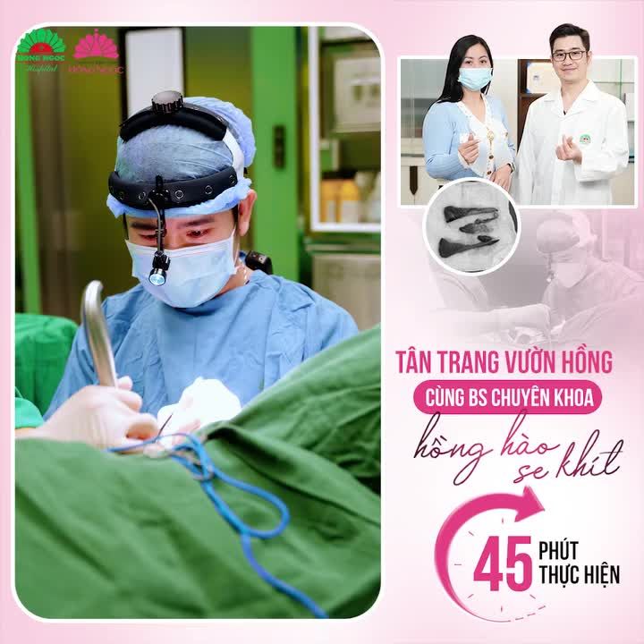 CN VAGINOPLASTY Tân trang vườn hồng cho "cuộc yêu" mặn nồng như thuở đôi mươi