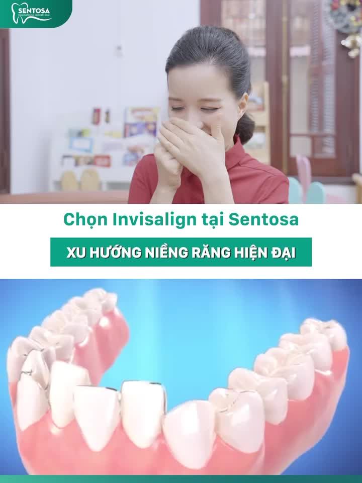 NIỀNG RĂNG INVISALIGN TẠI SENTOSA VỚI CHI PHÍ “SIÊU NHẸ”