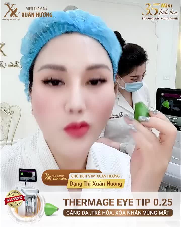 Chủ tịch Xuân Hương nói gì về công nghệ trẻ hóa Thermage 4.0 FLX loại dành riêng cho vùng mắt?
