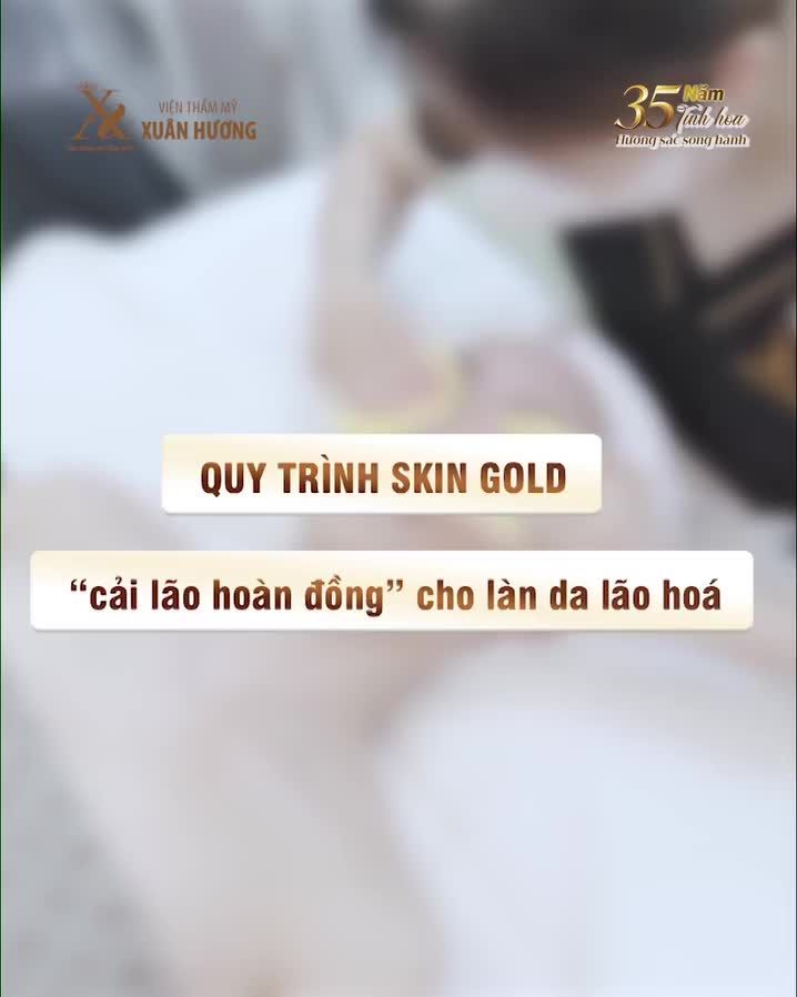 Vì sao Skin Gold lại được gọi là công nghệ "cải lão hoàn đồng"?