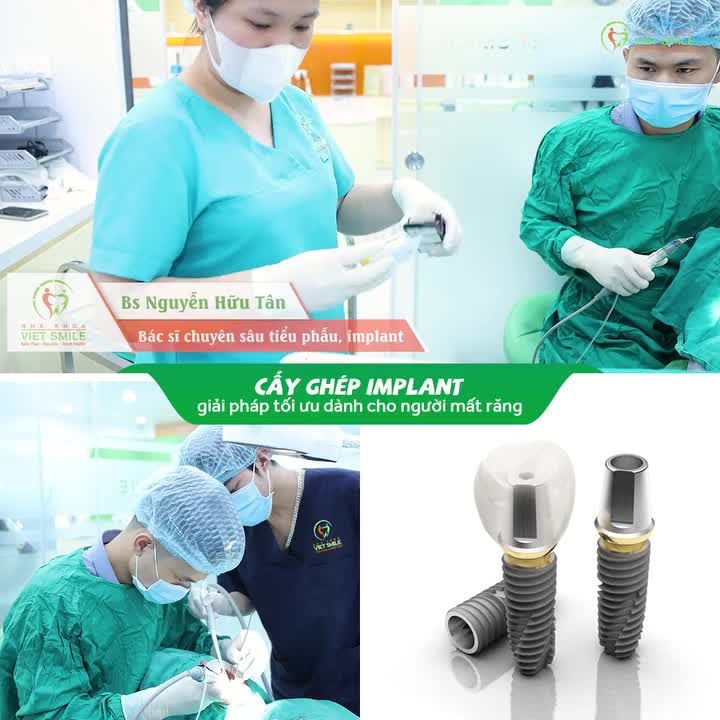 CẤY IMPLANT KHÔNG ĐÁNG SỢ VỚI BÁC SĨ GIỎI TẠI VIET SMILE