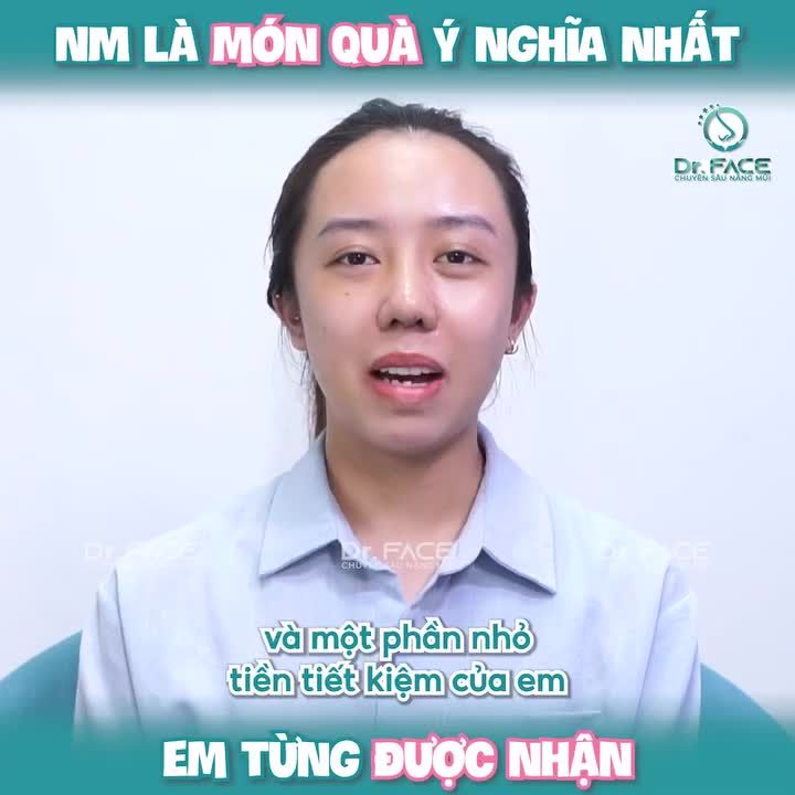 “Nâng mũi là MÓN QUÀ Ý NGHĨA NHẤT em từng được nhận”