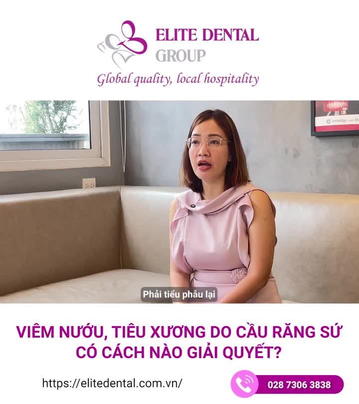 VIÊM NƯỚU, TIÊU XƯƠNG DO CẦU RĂNG SỨ, LIỆU CÓ THỂ CHỮA KHỎI?