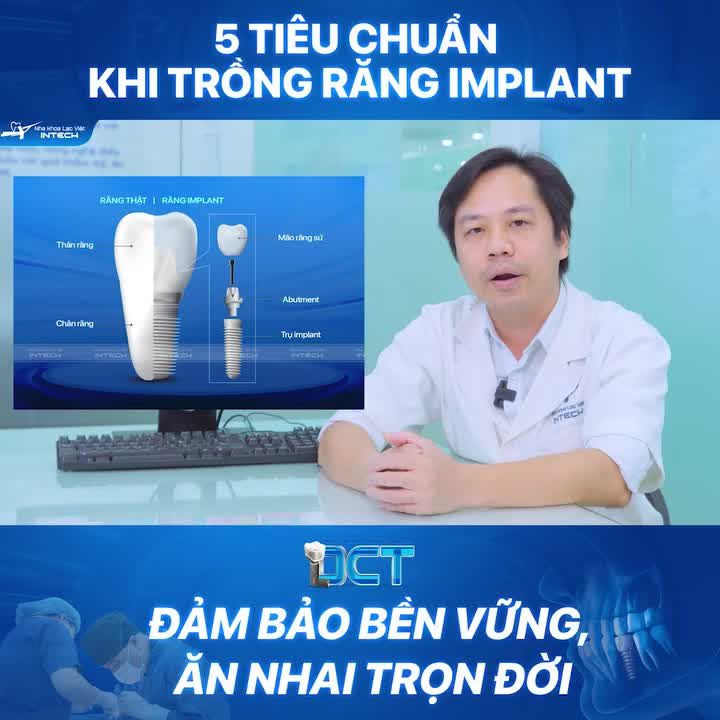 5 TIÊU CHUẨN CHO 1 CHIẾC RĂNG IMPLANT TỐT