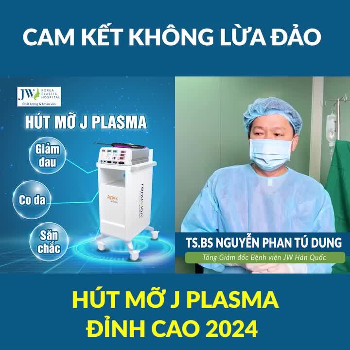 Bác sĩ Tú Dung công bố HÚT MỠ J PLASMA đỉnh cao 2024 tái tạo vóc dáng ĐỒNG HỒ CÁT chuẩn Hoa Hậu