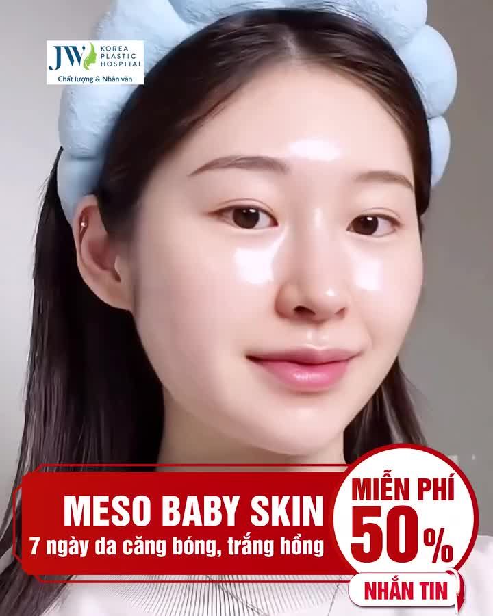 MIỄN PHÍ 50% trẻ hoá MESO BABY SKIN giúp chị em hữu LÀN DA ĐẸP 0 TUỔI tức thì