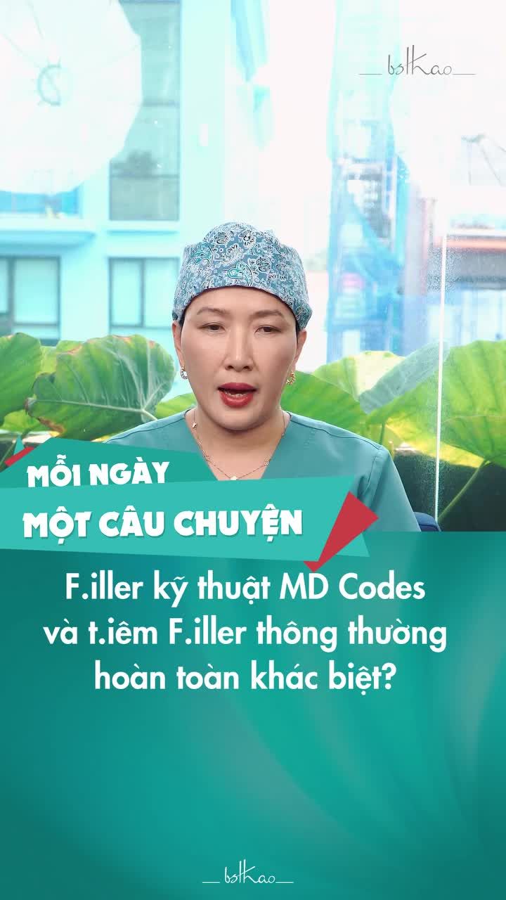 FILLER KỸ THUẬT MD CODES VÀ TIÊM FILLER LẤP ĐẦY THÔNG THƯỜNG LÀ 2 GIẢI PHÁP HOÀN TOÀN KHÁC BIỆT!