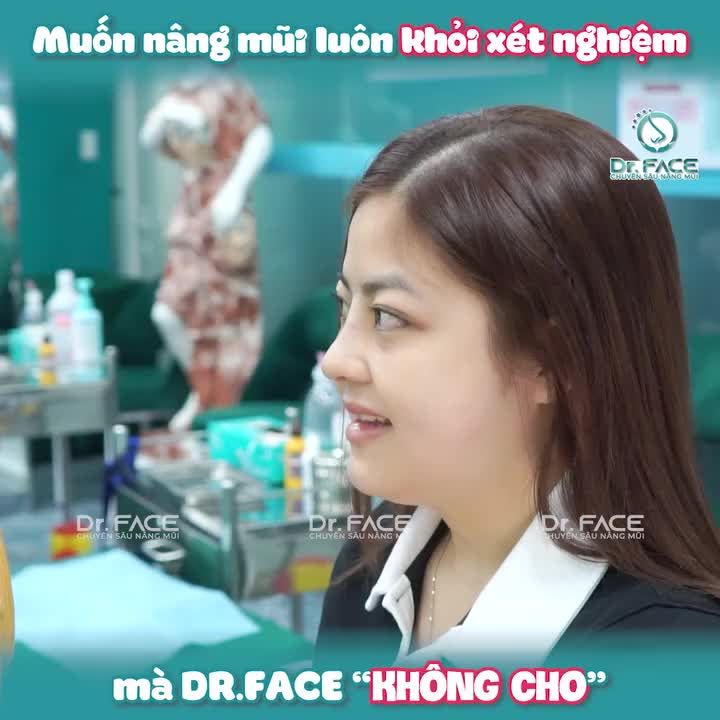 Muốn nâng mũi luôn KHỎI XÉT NGHIỆM mà…DR.FACE “KHÔNG CHO”