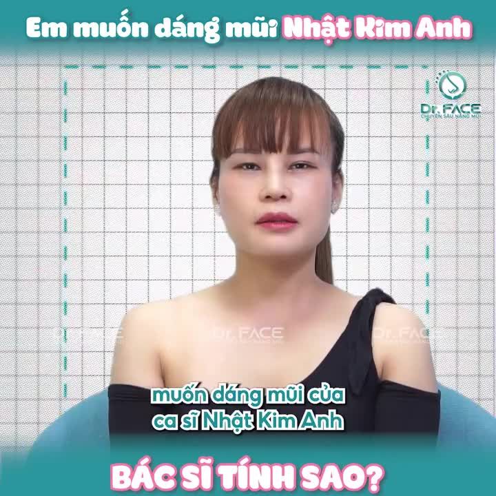 Em muốn DÁNG MŨI NHẬT KIM ANH bs tính sao?