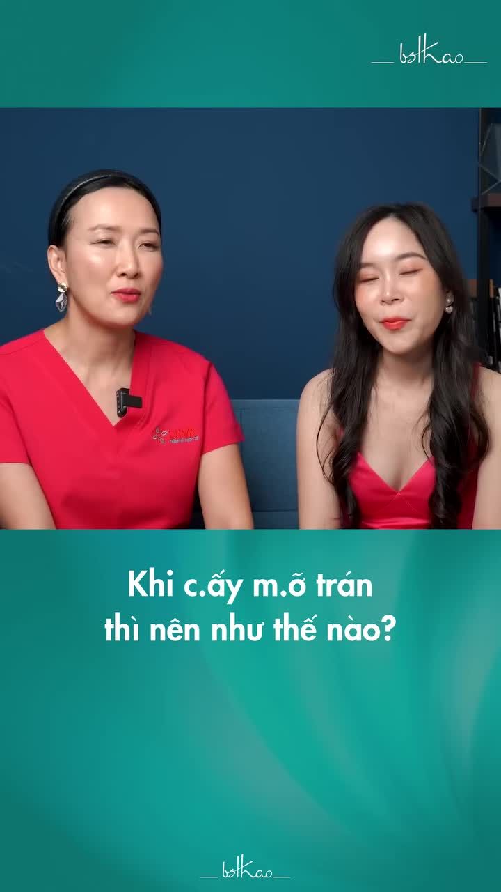 CẤY MỠ TRÁN THÌ NÊN NHƯ THẾ NÀO? ĐÁNH GIÁ KẾT QUẢ RA SAO?