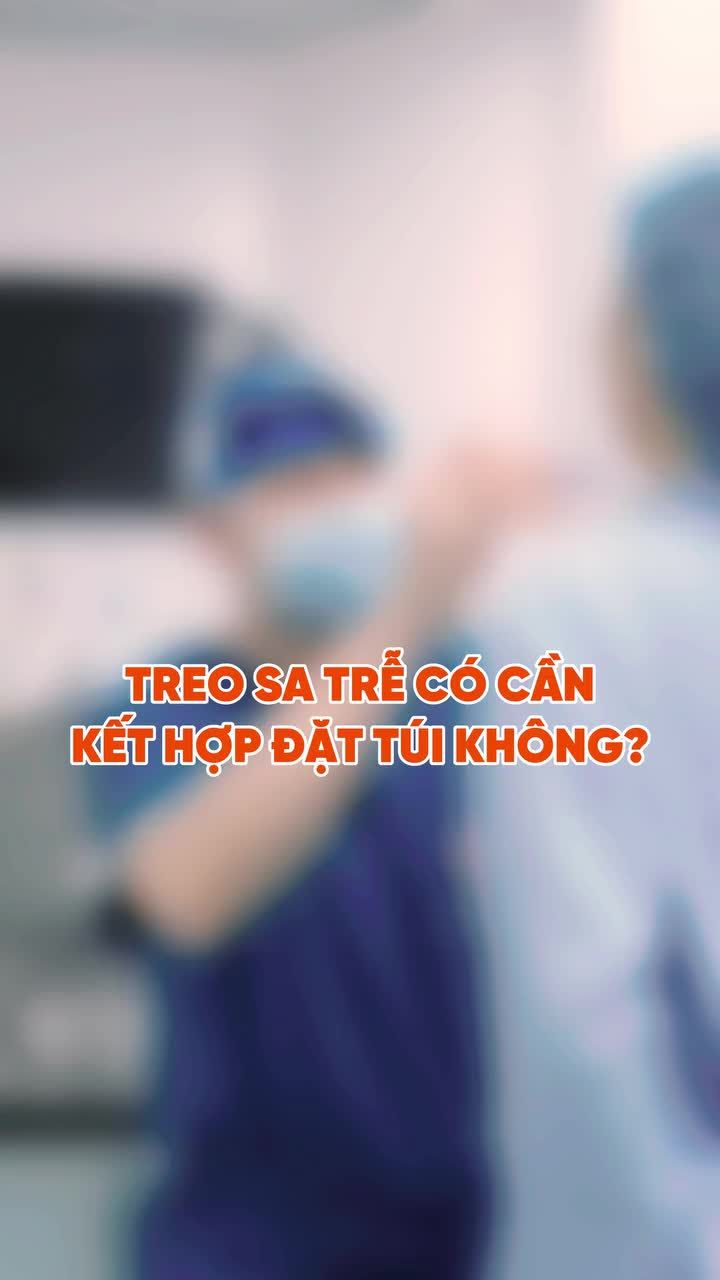 BĂN KHOĂN VỀ TREO SA TRỄ? ĐÃ CÓ BÁC SĨ ĐIỀN LO! (PHẦN 2)