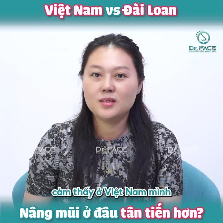 Việt Nam VS Đài Loan - Nâng mũi ở đâu tân tiến hơn?