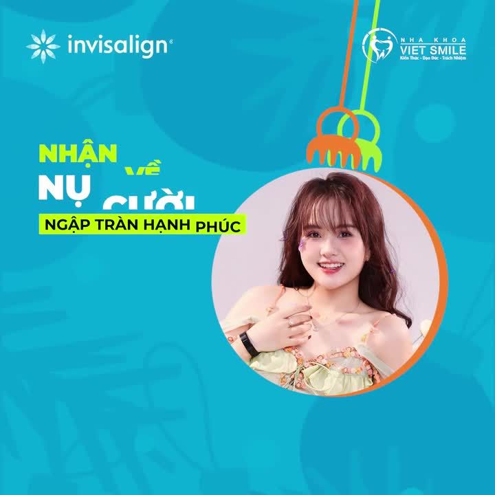 CÙNG VIET SMILE TẠO NÊN NHỮNG KHOẢNH KHẮC ĐÁNG NHỚ VỚI KHAY NIỀNG INVISALIGN