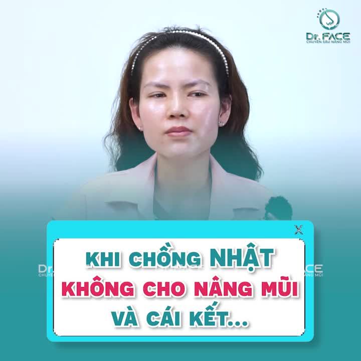 Khi CHỒNG NHẬT KHÔNG CHO NÂNG MŨI và cái kết…