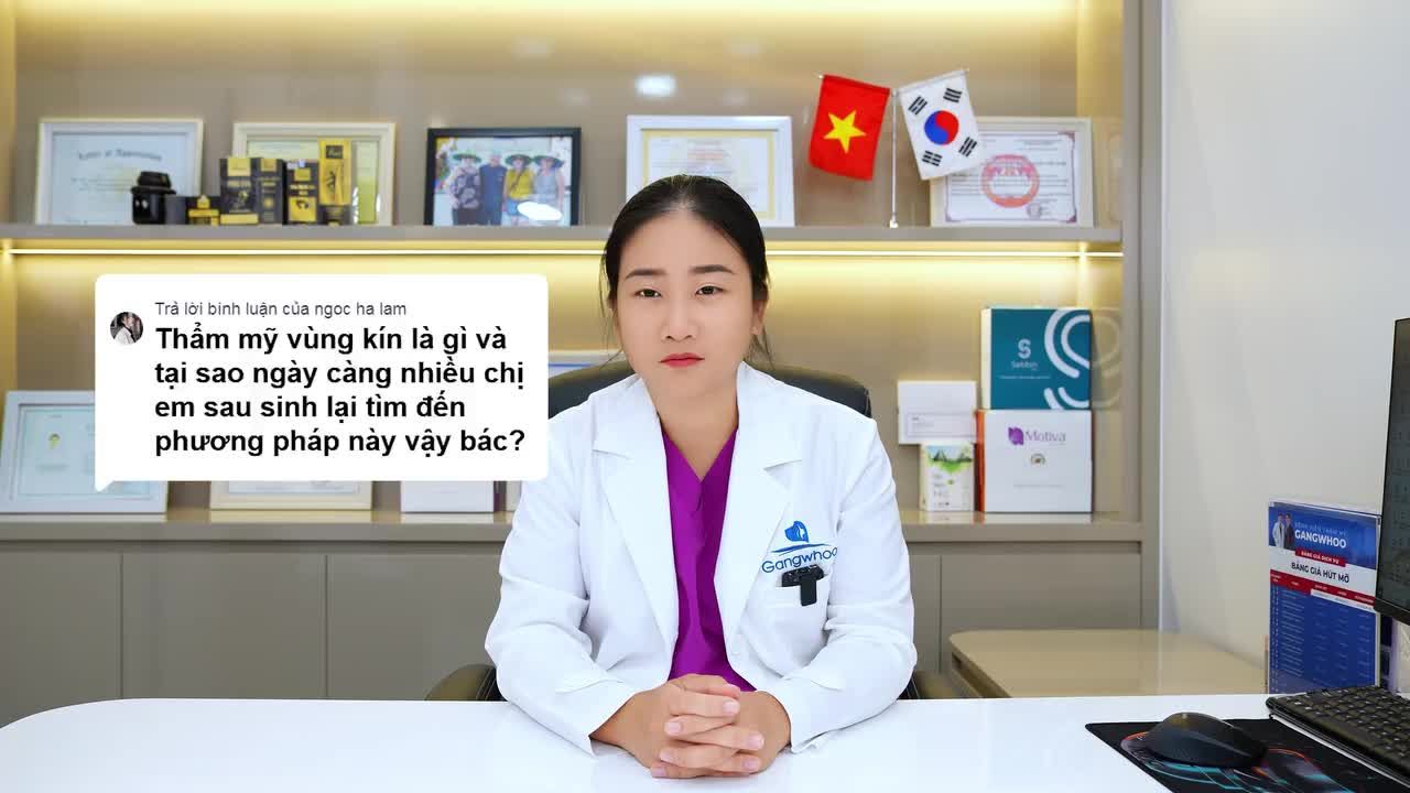 VÌ SAO NHIỀU PHỤ NỮ SAU SINH TÌM ĐẾN THẢM MỸ "CÔ BÉ" TẠI GANGWHOO?