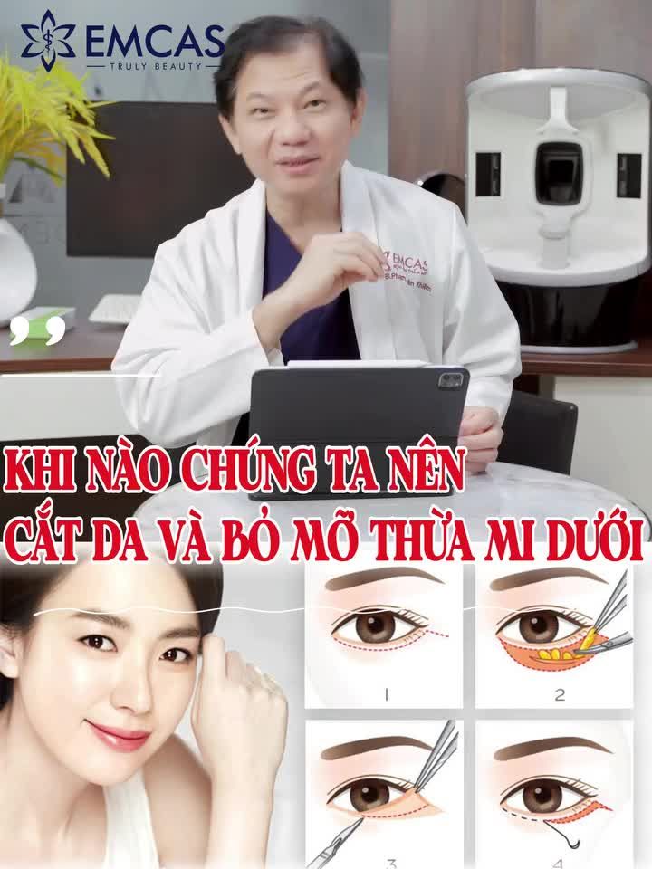 Khi nào nên cắt da và lấy mỡ thừa mí dưới?