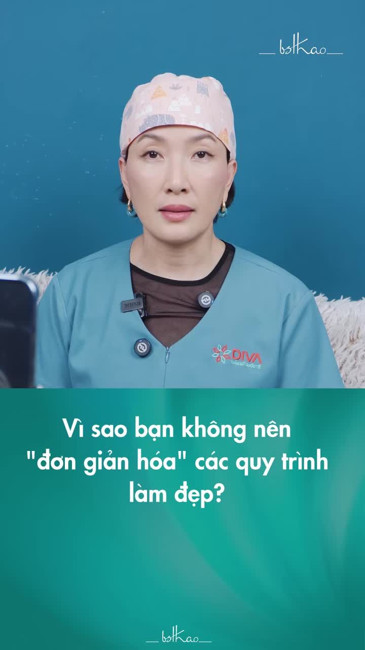 LÀM ĐẸP LÀ CẢ MỘT QUÁ TRÌNH – BẠN KHÔNG NÊN "ĐƠN GIẢN HÓA" BẤT KỲ QUY TRÌNH NÀO!