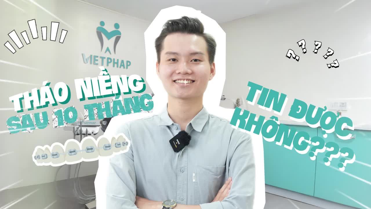 THÁO NIỀNG CHỈ SAU 10 THÁNG - GIẢI CỨU RĂNG KHÔN MỌC LỆCH CHÈN RĂNG 7