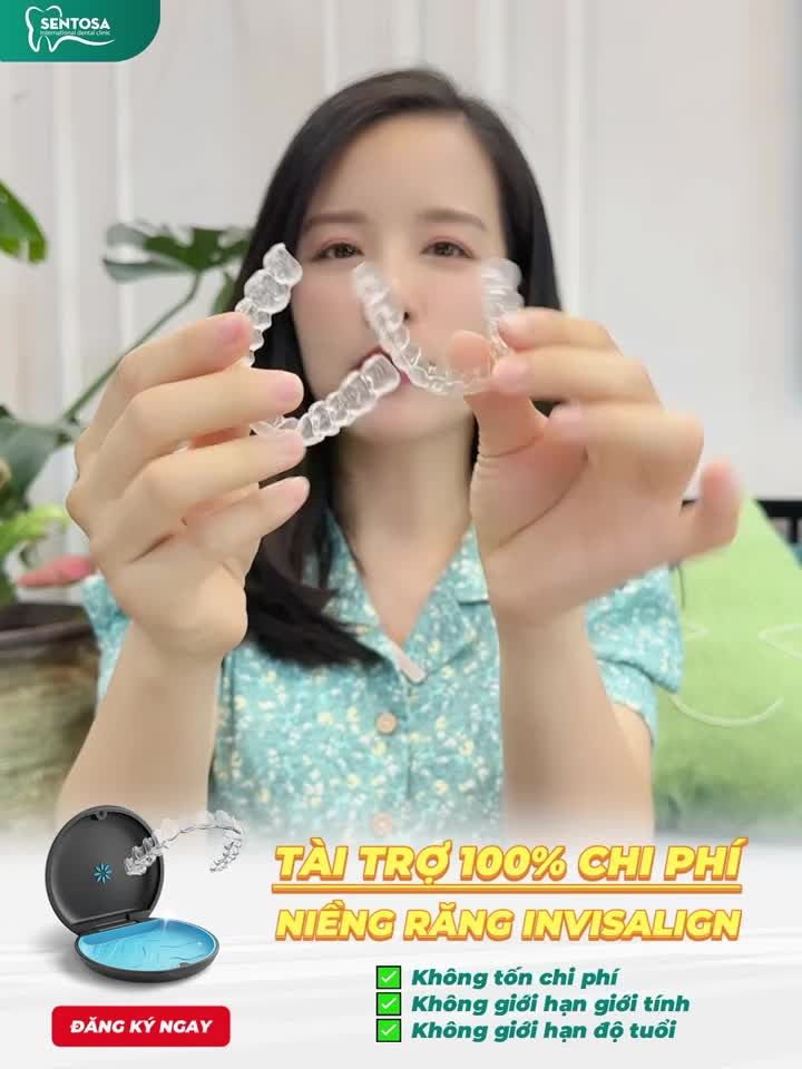 TÀI TRỢ 100% CHI PHÍ NIỀNG RĂNG INVISALIGN