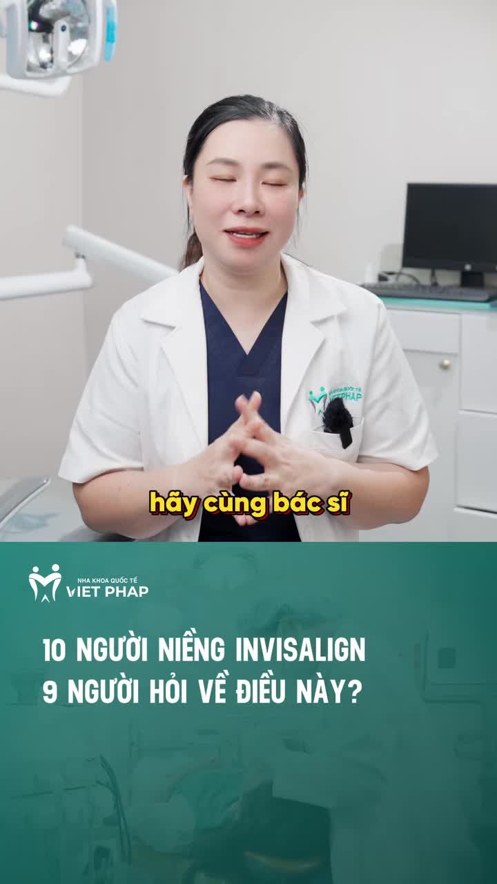 BẬT MÍ 3 THẮC MẮC “CỰC HOT” VỀ NIỀNG RĂNG INVISALIGN