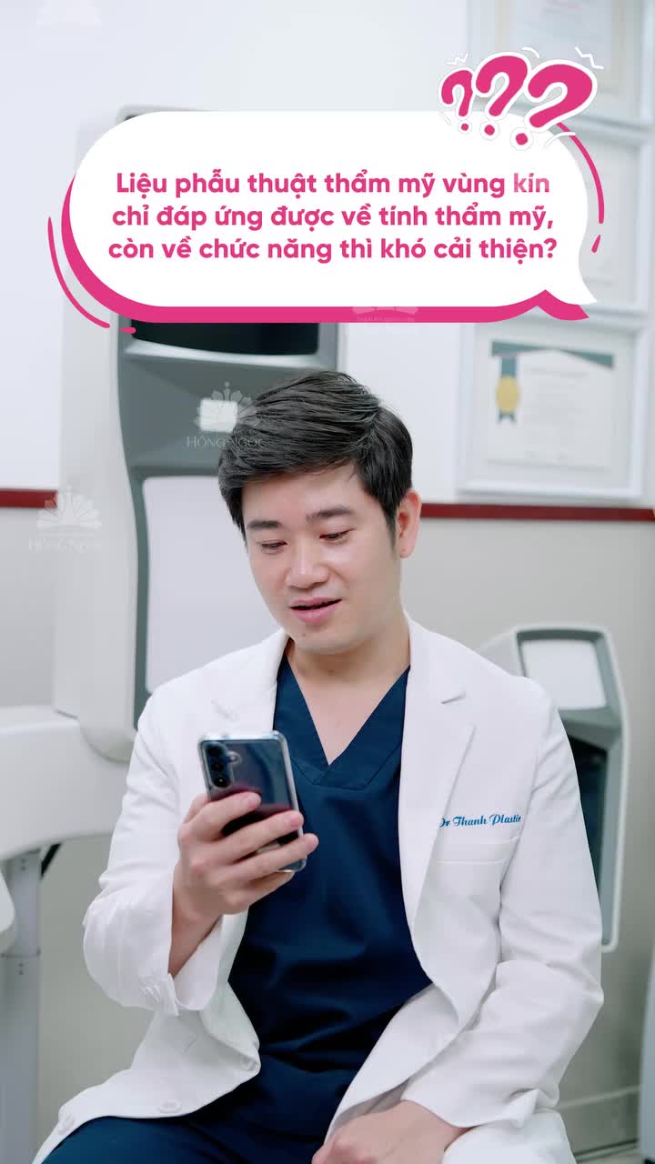 BẠN CÓ ĐANG HIỂU SAI VỀ PHẪU THUẬT VÙNG KÍN?