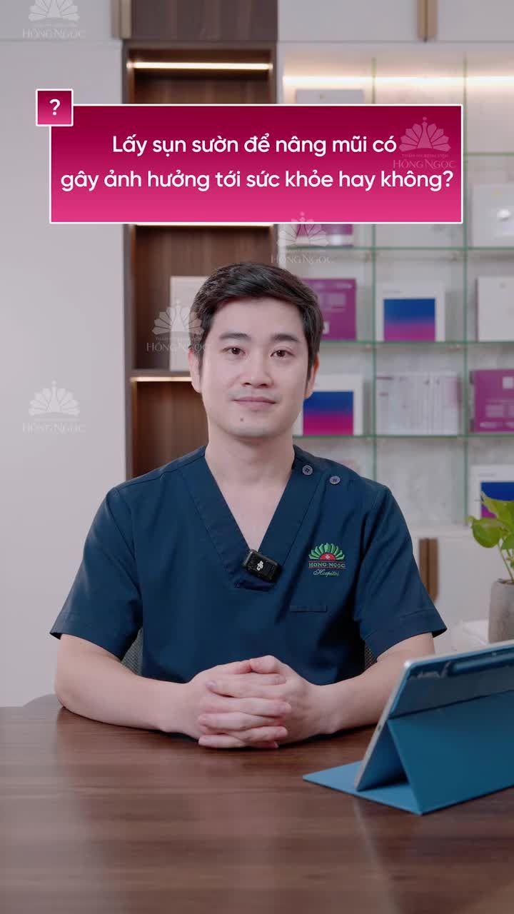 "Lấy sụn sườn để nâng mũi có ảnh hưởng tới sức khỏe hay không?"