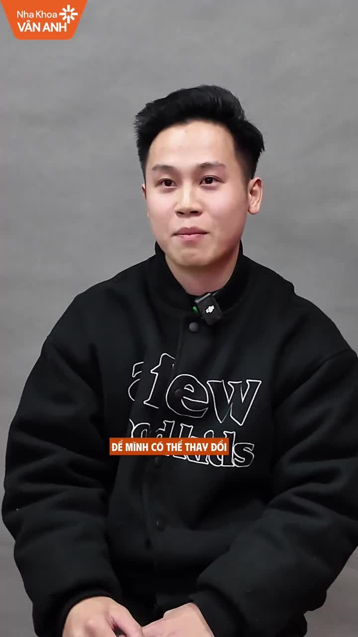 “Nếu được lựa chọn lại, mình vẫn sẽ chọn Nha khoa Vân Anh để gửi gắm 3 năm thay đổi hàm răng của mình.”