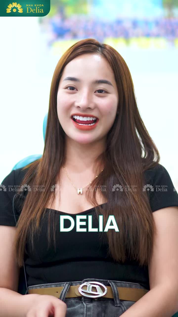 ĐÂY LÀ LÝ DO DELIA LÀ ĐỊA CHỈ LÀM RĂNG SỨ SỐ 1 CỦA CHỊ EM