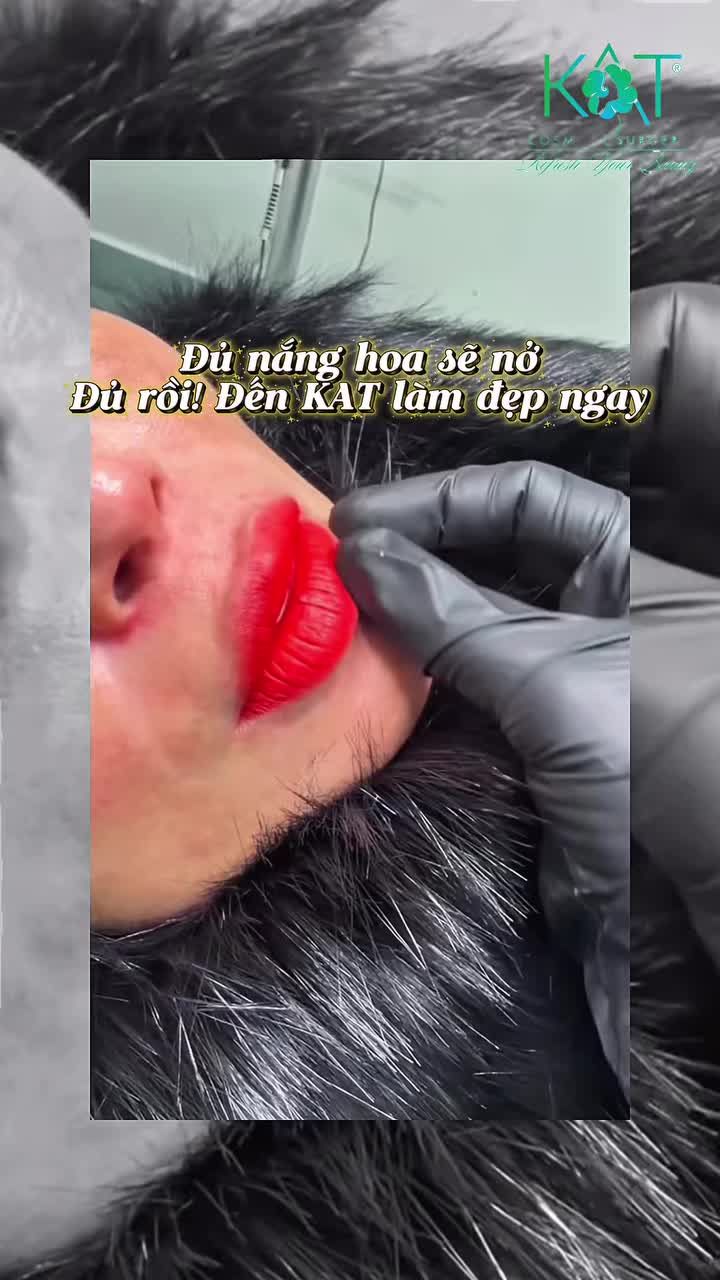 Đủ nắng, hoa sẽ nở. Làm việc đủ rồi – đến KAT làm đẹp thôi! Phun xăm môi chuẩn màu, tươi tắn tự nhiên