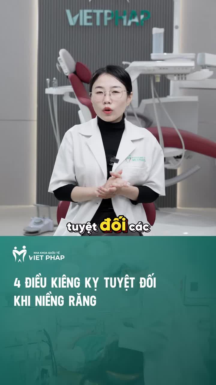 4 ĐIỀU KIÊNG KỴ TUYỆT ĐỐI KHI NIỀNG RĂNG