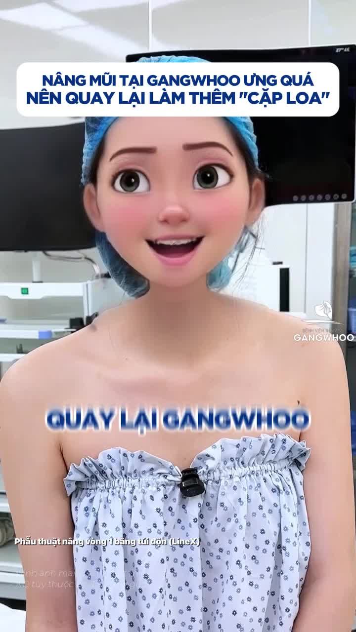Khách hàng từng nâng mũi tại Gangwhoo ưng quá, nên đã quyết định quay trở lại 1 lần nữa để nâng cấp vòng 1, nâng cấp bản thân