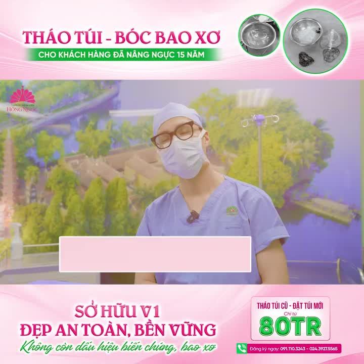 THÁO TÚI - BÓC BAO XƠ CHO KHÁCH HÀNG ĐÃ NÂNG NGỰC HƠN 15 NĂM