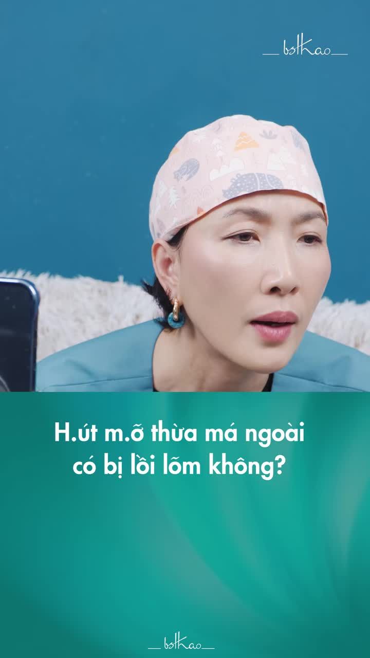 HÚT MỠ MÁ NGOÀI THÌ CÓ DỄ BỊ LỒI LÕM KHÔNG?