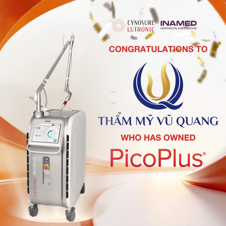 CHÚC MỪNG THẨM MỸ  VŨ QUANG SỞ HỮU CÔNG NGHỆ PICO PLUS TIÊN TIẾN TỪ HOA KỲ